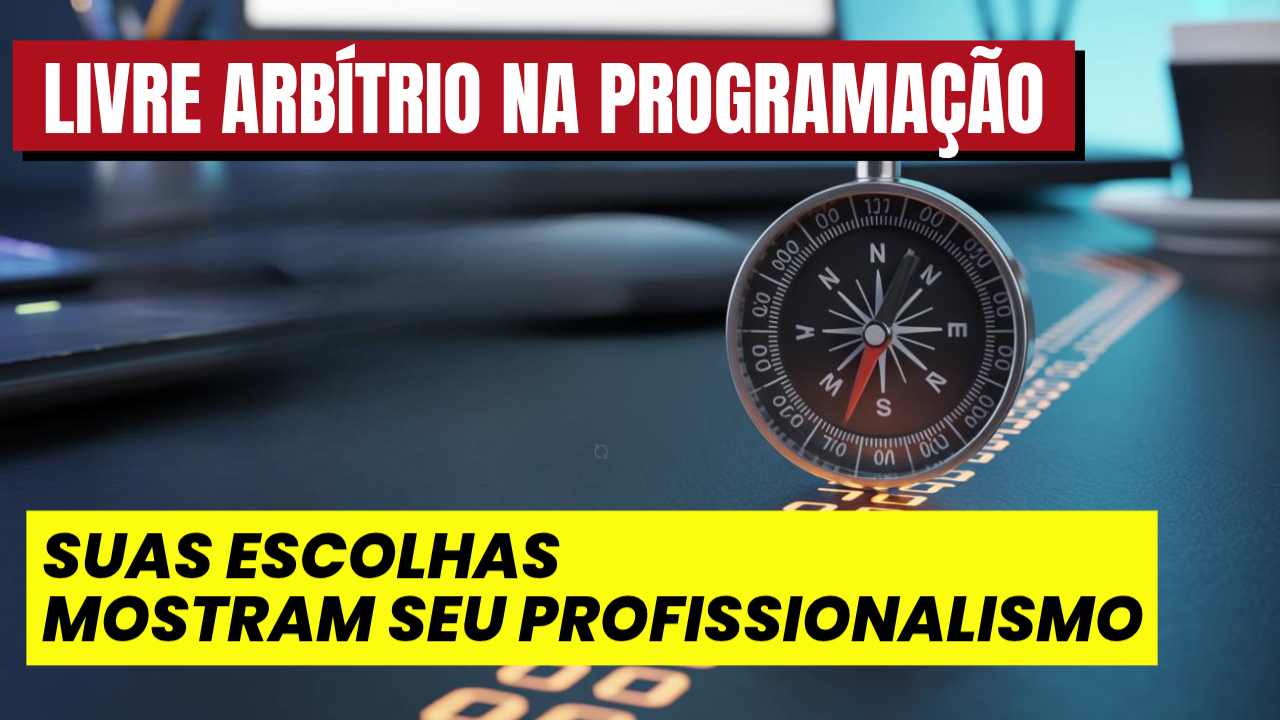 Livre-arbítrio no Código: Quando as Regras do Código Aprisionam a Criatividade