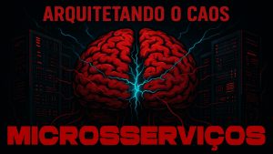 Quando Falhar é o Padrão: Projetando Sistemas Distribuídos Resilientes